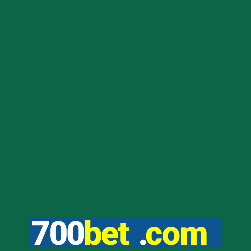 700bet .com